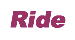 Ride